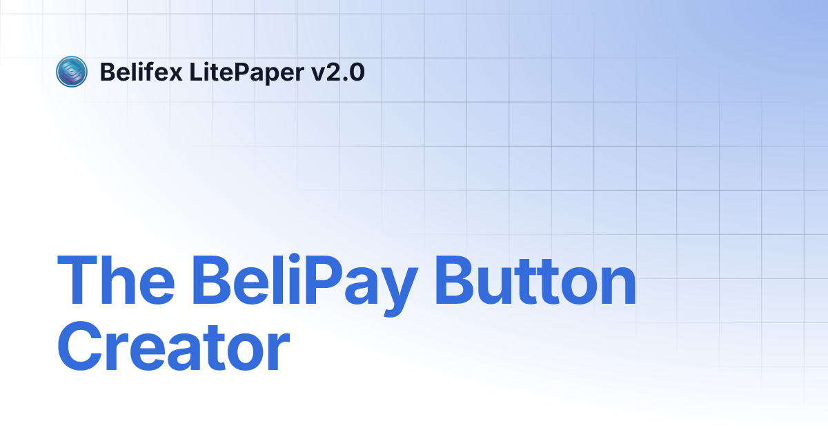 the-belipay-button-creator-belifex-litepaper-v2-0